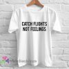catch flight not feelings