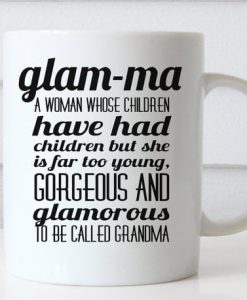 Glamma Glam Ma Grandma mug