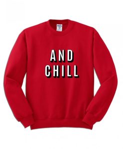 And Chill Netflix Sweater