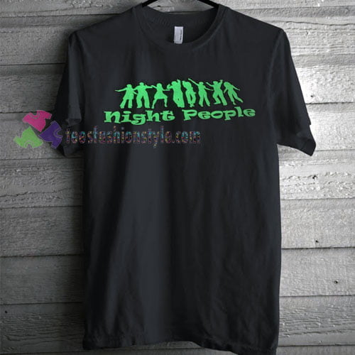 Night People T-shirt gift