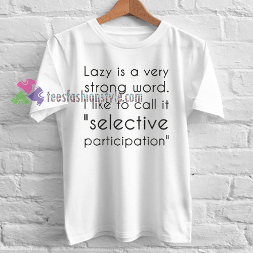 Very Strong Word T-Shirt gift