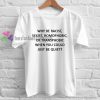 racist sexist homophobic T Shirt gift