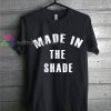 MADE in the share t-shirt