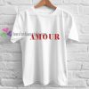 Amour font white t shirt gift tees unisex adult cool tee shirts