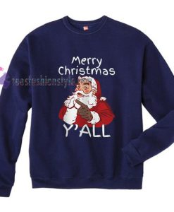 Merry Christmas Y'ALL Sweatshirt Gift sweater cool tee shirts