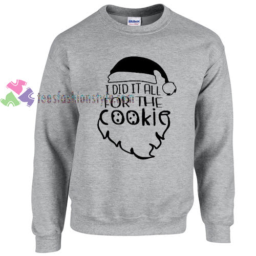 Santa Cookies Christmas Sweatshirt Gift sweater cool tee shirts