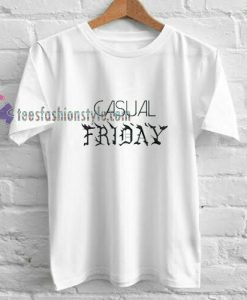 Casual Friday t shirt