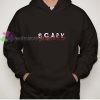 Scary Hours Hoodie