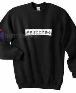 Japannes Kenji Quotes Sweatshirt