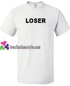 Loser T Shirt gift tees unisex adult cool tee shirts