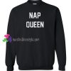 Nap Queen Sweatshirt Gift sweater adult unisex cool tee shirts