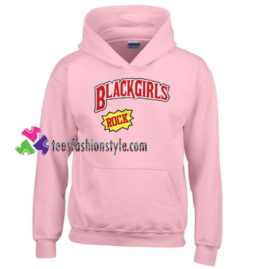 Black Girls Rock Hoodie gift cool tee shirts cool tee shirts for guys