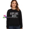 Airplane Mode Sweatshirt Gift sweater adult unisex cool tee shirts