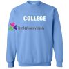 College Sweatshirt Gift sweater adult unisex cool tee shirts