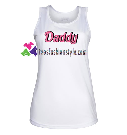 Daddy Tank top gift tanktop shirt unisex custom clothing Size S-3XL