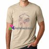 Hey Listen We Have Only One Planet T Shirt gift tees unisex adult cool tee shirts