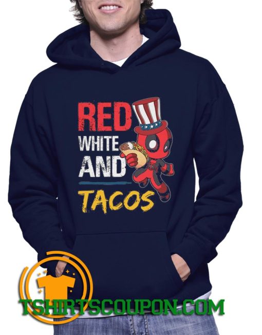 Deadpool Red White And Tacos Hoodie For Men and Women S-3XL