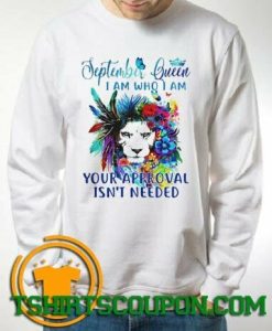 Lion butterfly september queen i am Sweatshirt By Tshirtscoupon.com