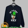 paddy Rick Sanchez St Patricks Day Sweatshirt