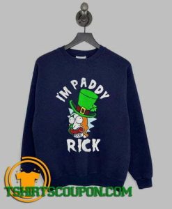 paddy Rick Sanchez St Patricks Day Sweatshirt