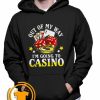 Out of my way I’m going to casino Hoodie Unique trends tees