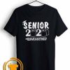 Senior 2020 shirt, Senior Quarantined T-Shirt By Tshirtscoupon.com