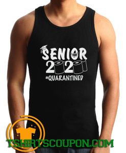 Senior 2020 shirt Senior Quarantined Tank Top