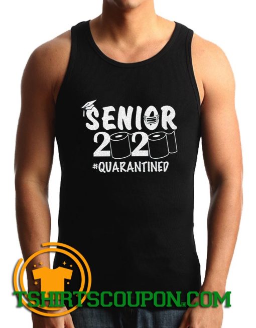 Senior 2020 shirt Senior Quarantined Tank Top