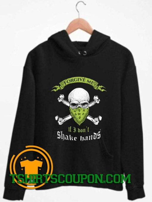 I Don’t Shake Hands Skull Graphic Hoodie By Tshirtscoupon.com
