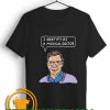 I Identify As A Medical Doctor Bill Gates Unique trends tees shirts