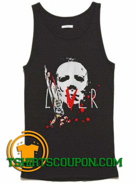 Michael Myers lover murr Tank Top By Tshirtscoupon.com