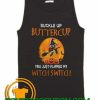 Turtle Buckle Up Buttercup You Just Flipped My Witch Switch Halloween Tank Top